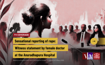 Sensational reporting of rape: Witness statement by female doctor at the Anuradhapura Hospital