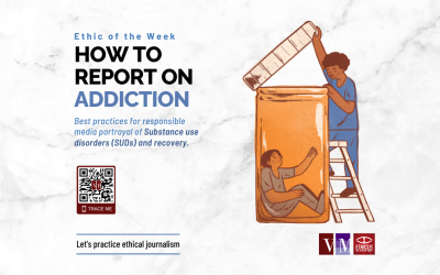 Ethic of the week: How to report on addiction